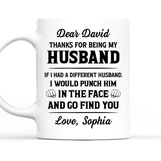 If I Had A Different Husband Version 2 - Personalized Coffee Mug