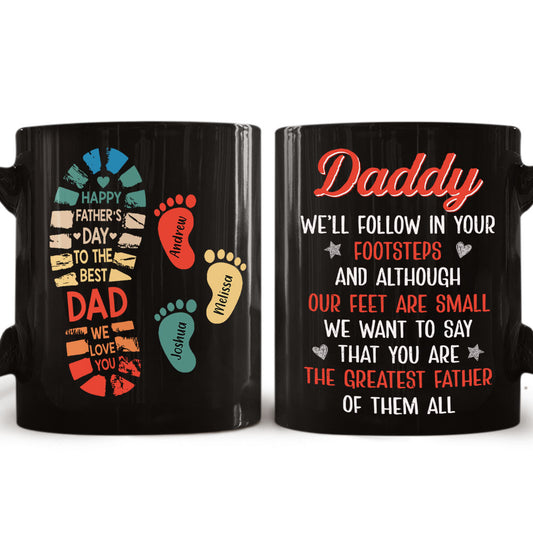 Follow Daddy Footsteps - Personalized Custom Coffee Mug