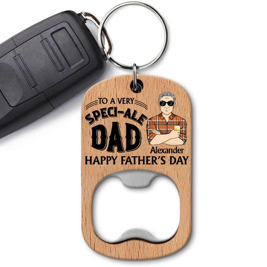 To A Very Speciale Dad - Personalized Custom Bottle Opener Keychain