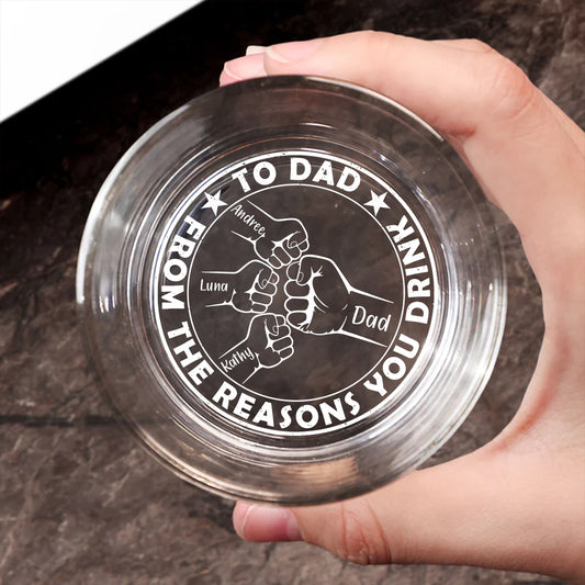 To Dad From The Reasons You Drink - Personalized Custom Engraved Whiskey Glass
