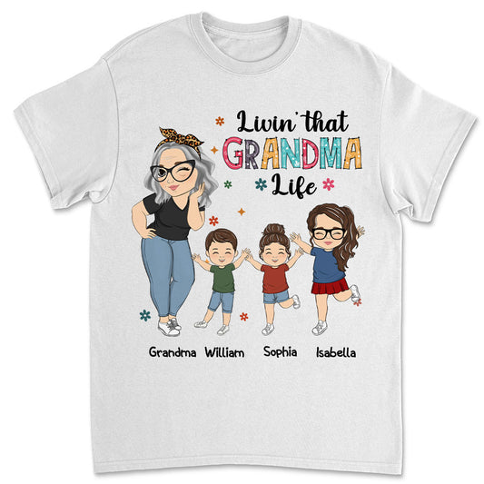 Living That Grandma Life - Personalized Custom Shirt