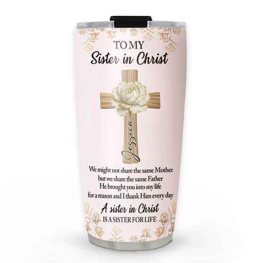 Sister In Christ - Personalized Custom Tumbler