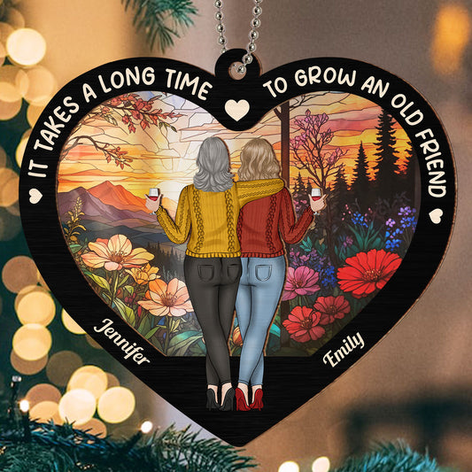 Old Friends Take Time To Grow - Personalized Custom Suncatcher Ornament