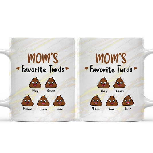 Mom Favorite Turds - Personalized Custom Coffee Mug
