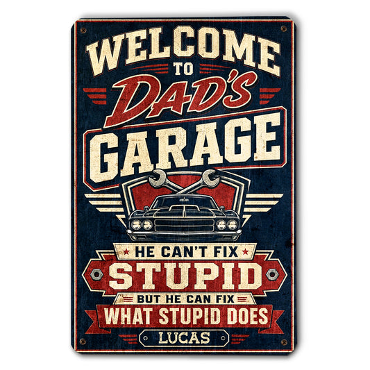 Here To Fix What Stupid Does - Personalized Custom Metal Sign