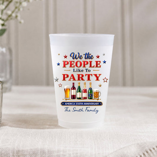 We The People Like To Party - Personalized Custom Frosted Cup