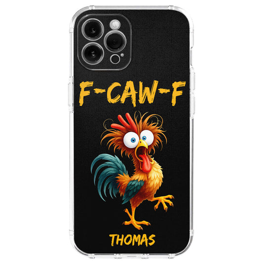 FCAWF Chicken Humor - Personalized Custom Phone Case