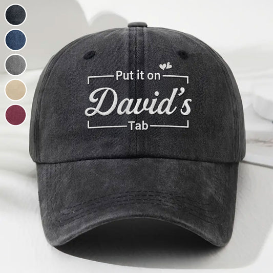 Put Everything On His Tab - Personalized Custom Vintage Washed Denim Cap