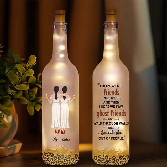 We Are Friends Until We Die - Personalized Custom Bottle Lamp