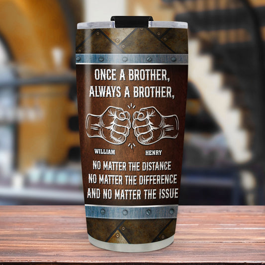 Once A Brother - Personalized Custom Tumbler