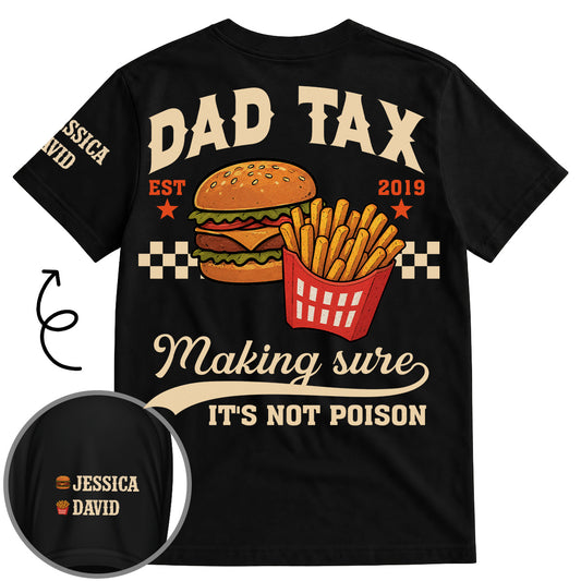 Since Dad Make Sure - Personalized Custom Shirt