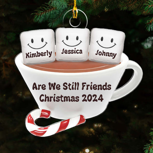 Are We Still Friends Hot CoCoa - Personalized Custom Acrylic Ornament