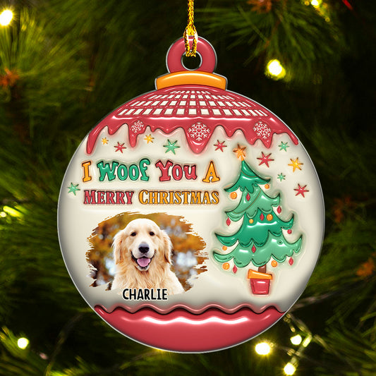 We Woof You Merry Christmas Photo - Personalized Custom 3D Inflated Effect Acrylic Ornament