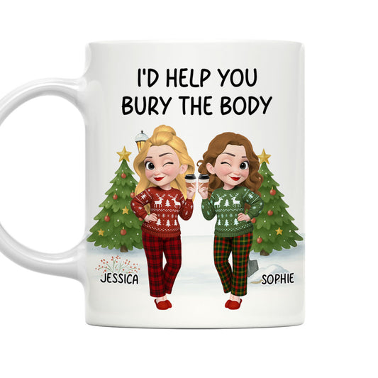 Help You Bury The Body - Personalized Custom Coffee Mug