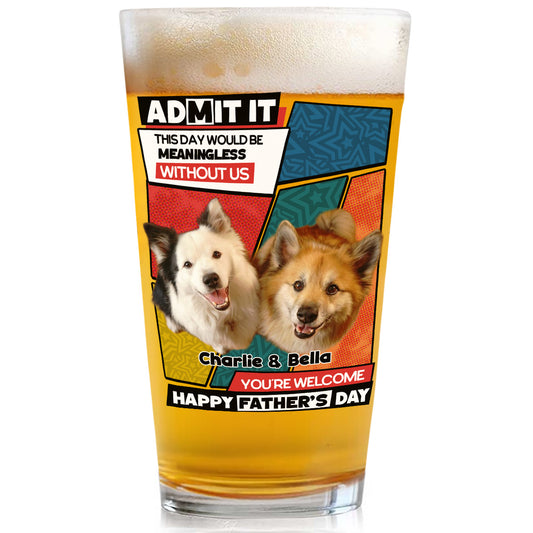 Meaningless Without Us Photo - Personalized Custom Beer Glass