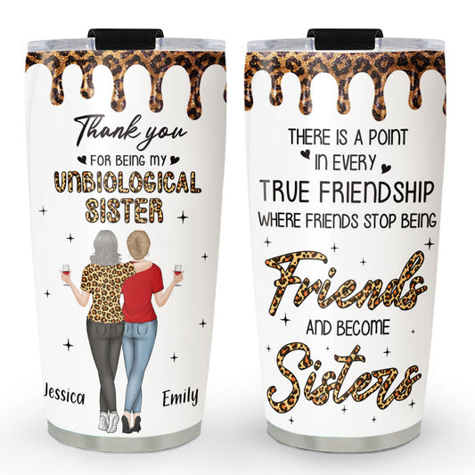 Where Friends Become Sisters - Personalized Custom Tumbler