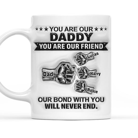 My Bond With Daddy - Personalized Custom 3D Inflated Effect Mug