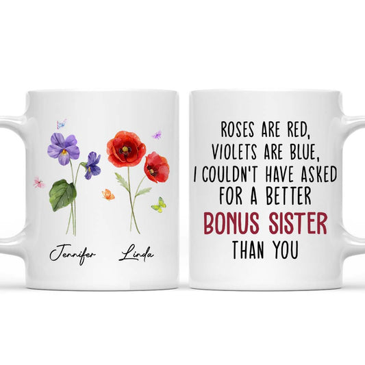 Could Not Have Asked For A Better Sister Than You - Personalized Custom Mug