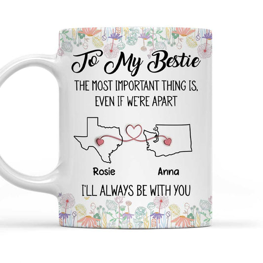 Even If We Are Apart Friend - Personalized Custom Coffee Mug