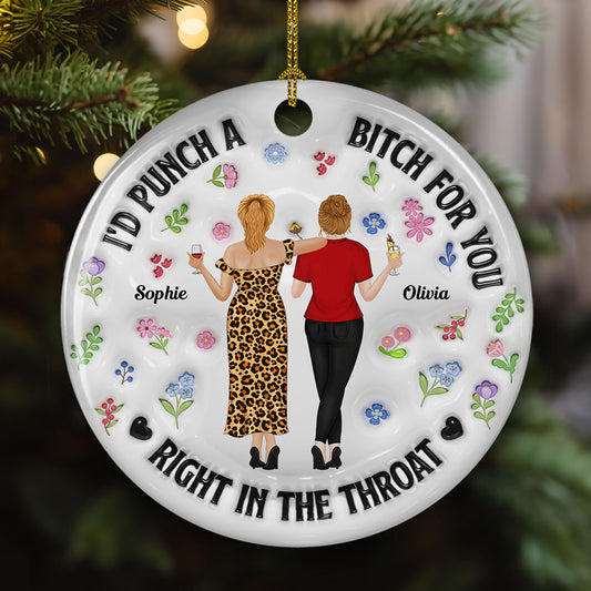 Punch Bitch Besties - Personalized Custom 3D Inflated Effect Ceramic Ornament