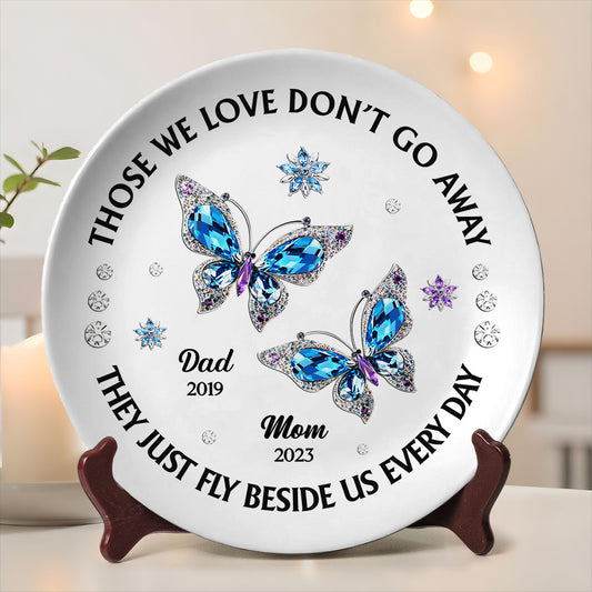 Those We Love Beside Us Every Day - Personalized Plate