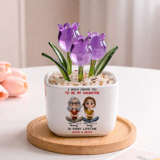 Always Choose You Mom And Daughter - Personalized Custom Glass Everlasting Tulips