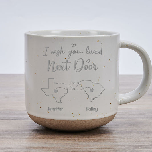 I Wish We Lived Closer - Personalized Custom Engraved Pottery Mug