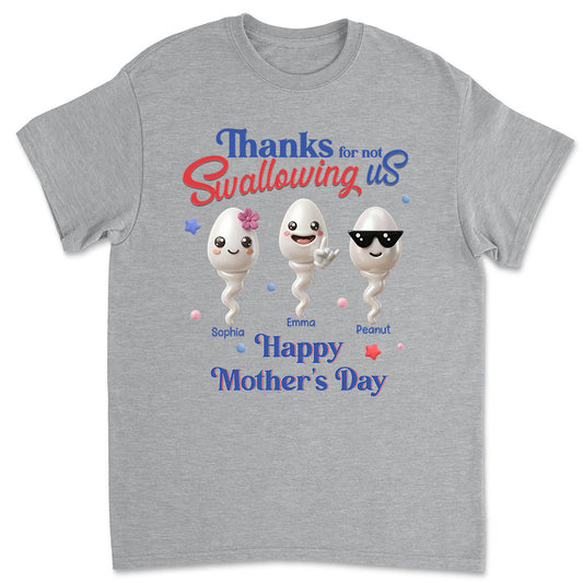 Not Swallowing Us Thank You - Personalized Custom Shirt