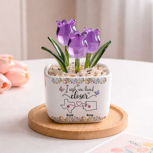 I Wish We Lived Closer Floral Version - Personalized Custom Glass Everlasting Tulips