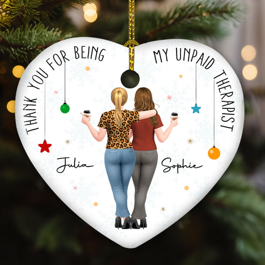 My Unpaid Therapist Gift For Coworkers Friends Sisters - Personalized Custom Ceramic Ornament