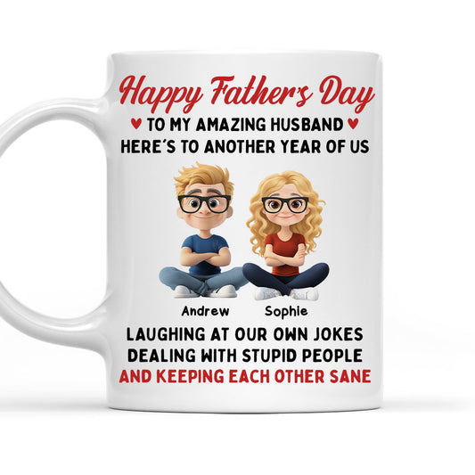 Laugh At Our Own Jokes - Personalized Custom Coffee Mug