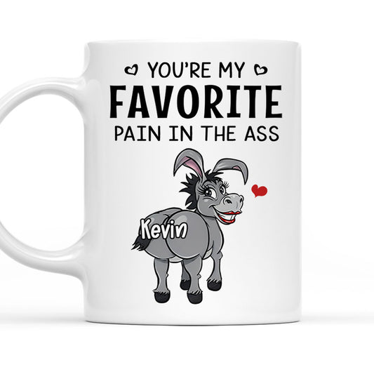 You Are My Favorite Pain - Personalized Custom Coffee Mug