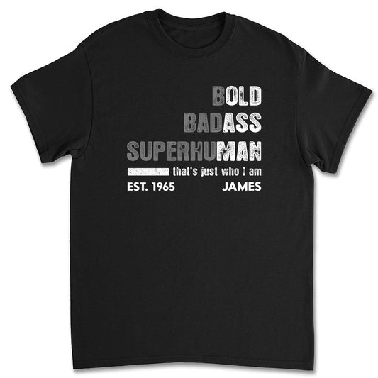 The Bold Badass One - Personalized Custom Shirt
