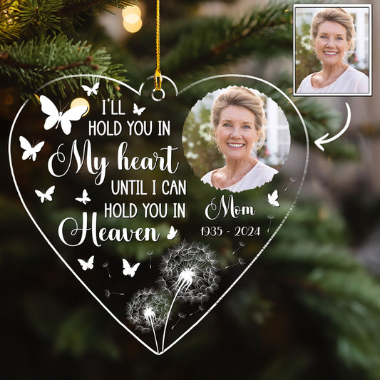 I Will Hold In My Heart For Dad - Personalized Custom Acrylic Ornament