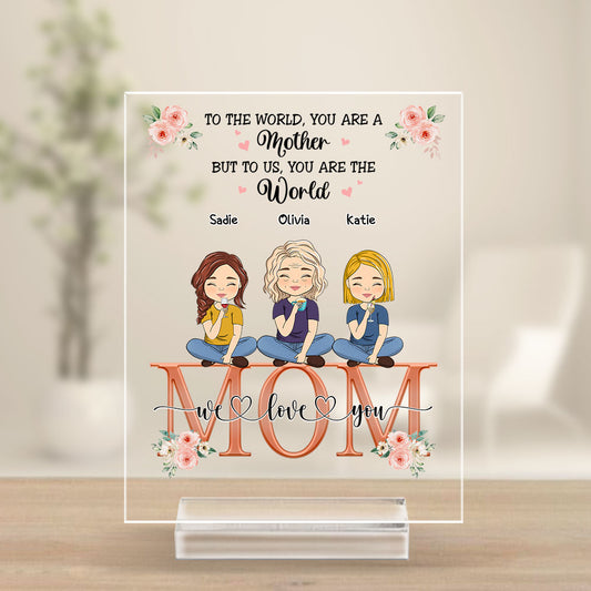 You Are The World - Personalized Custom Acrylic Plaque With Base