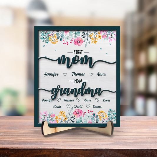 First Mom Now Great Grandma - Personalized Wooden Plaque