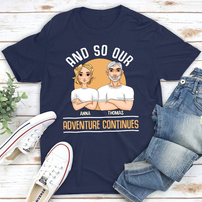 And So Our Adventure Continues - Personalized Custom Classic T-shirt