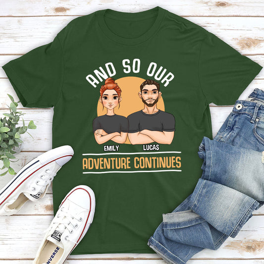And So Our Adventure Continues - Personalized Custom Classic T-shirt