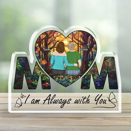 Always With You Mother Daughter - Personalized Custom Acrylic Plaque