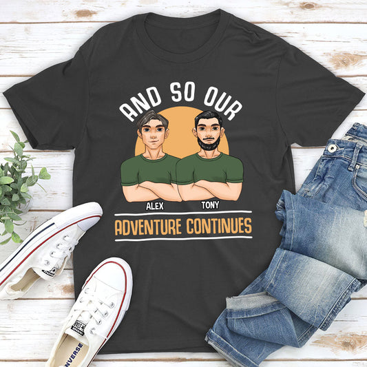 And So Our Adventure Continues - Personalized Custom Classic T-shirt