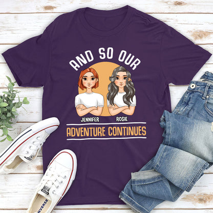 And So Our Adventure Continues - Personalized Custom Classic T-shirt