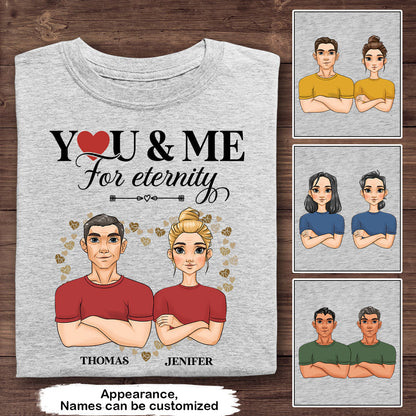 You And Me For Enternity - Personalized Custom Unisex Classic T-shirt