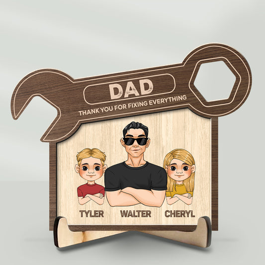 Dad Thank You For Fixing Everything - Personalized Wooden Plaque