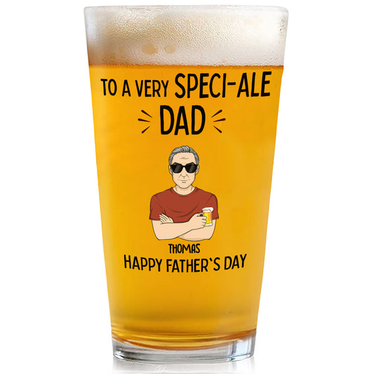 To A Very Speciale Dad - Personalized Custom Beer Glass