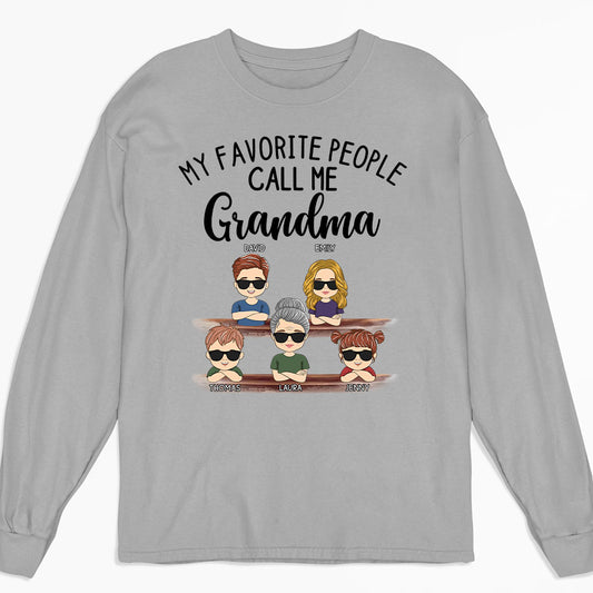 My Favorite People Call Me Granny - Personalized Custom Long Sleeve T-shirt
