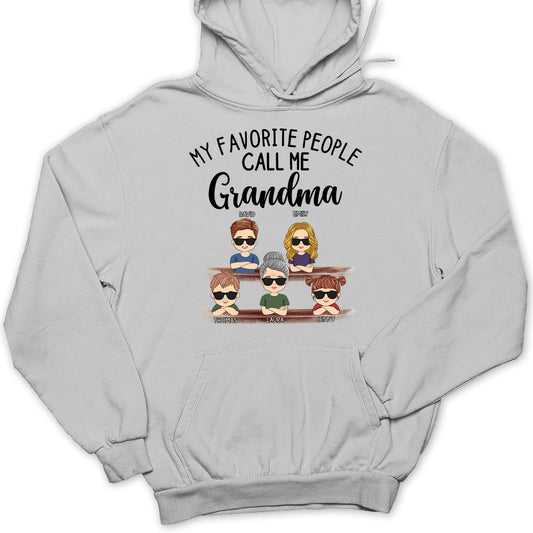 My Favorite People Call Me Granny - Personalized Custom Hoodie