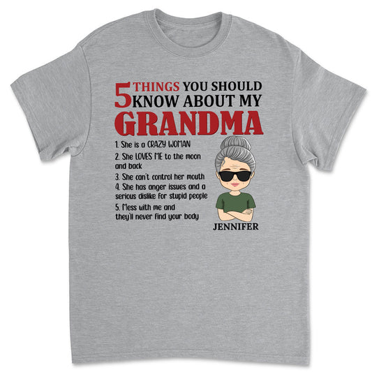 5 Things You Should Know About Grandma - Personalized Custom Unisex T-shirt