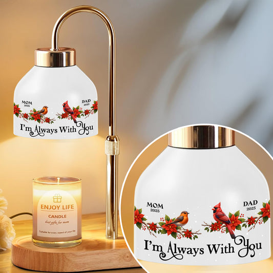 I Am Always With You  - Personalized Custom Candle Warmer Lamp