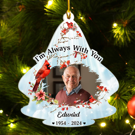 Always With You - Personalized Custom Acrylic Ornament