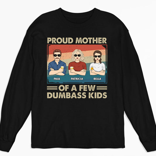 Proud Mother Of A Few Kids - Personalized Custom Long Sleeve T-shirt